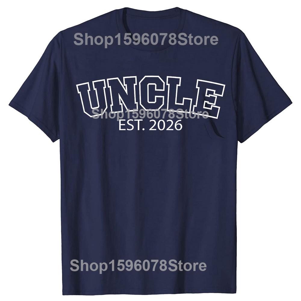 Uncle Est 2026 New Uncle Announcement Fathers Day Tshirts Men Tshirt Cotton Loose Oversized Crewneck Collar Hip Hop T Shirt