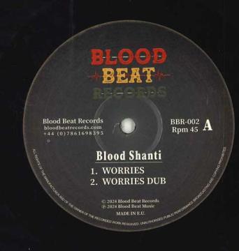 

12inch Record BLOOD SHANTI - Worries; Worries Dub / Show I The W BBR002 Blood Beat UK 2024 UK Reggae, Ska & Dub