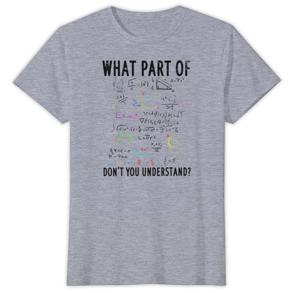 Funny Math Shirts for Unisex Unisex What Part of Dont You Understand Math Tops Gift for HerHim Math Physics TShirt Tops