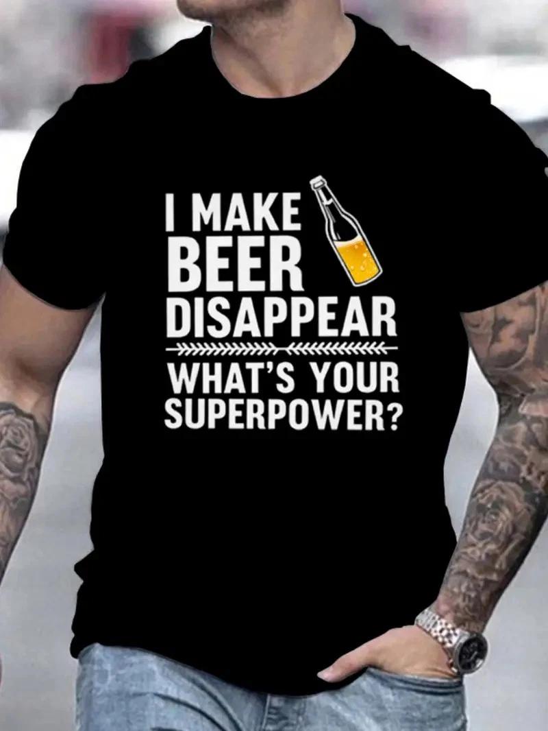 Men s I Make Beer Disappear, What s Your Superpower? Graphic T-Shirt - Casual S