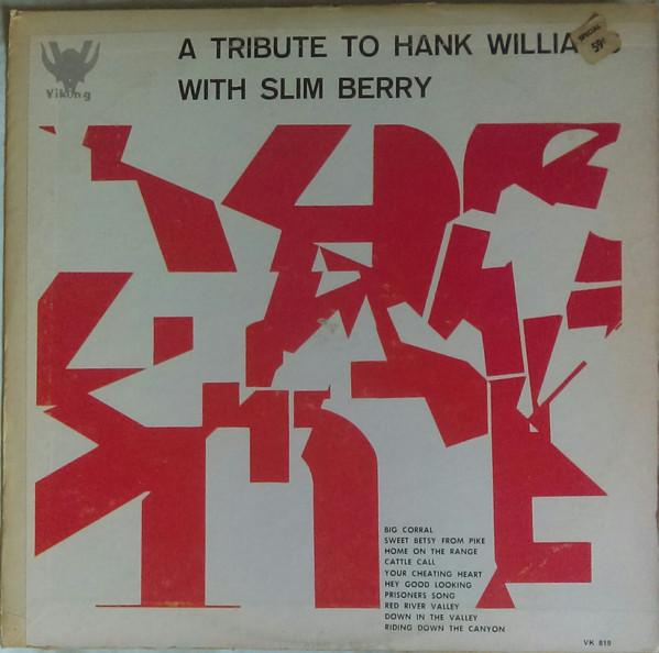 

LP Record SLIM BERRY - A Tribute To Hank Williams VK819 Viking US Folk Used