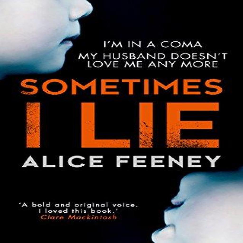 Sometimes I Lie by Alice Feeney Paperback Book 9780008225353