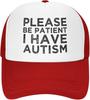 Please Be Patient I Have Autism Funny Hat Unisex Adult Trucker Caps Fishing Adjustable Cap Classic Sport Hats Black