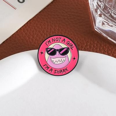 Cute Monster Enamel Pins Custom I'M NOT A GIRL I'M A SHARK Brooches Lapel Badges Clothes Funny Jewelry Gift for Kids Friends