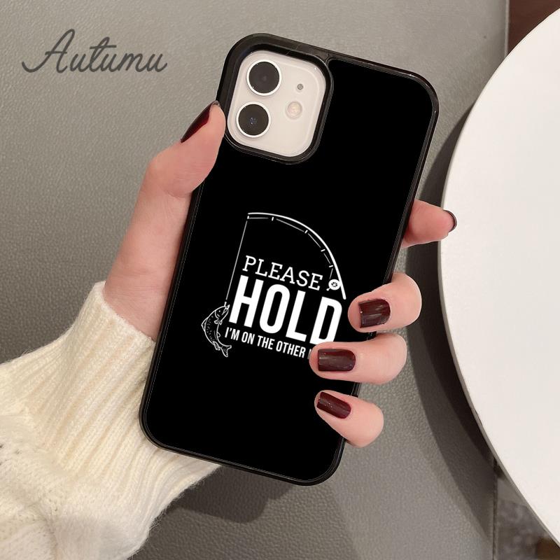 Fishing Quotes Phone Case for iPhone 11 12 13 14 Pro Max Mini X XR XS SE 2020 5 6S 7 8 Plus Samsung Galaxy S21 S22 Cover Shell