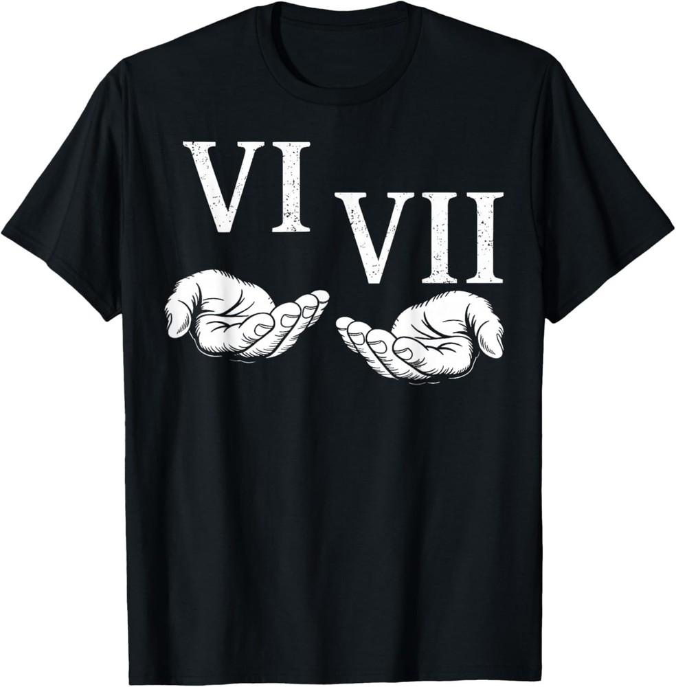 67 Roman Numerals Funny Meme Gen Alpha Slang 6 7 Hands T-Shirt 3XL