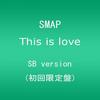 CD SMAP, LOVE PSYCHEDELICO, TETSUYA KO - This Is Love (First Press Limited E VIZL555 Japan Japanese Pop Star Used