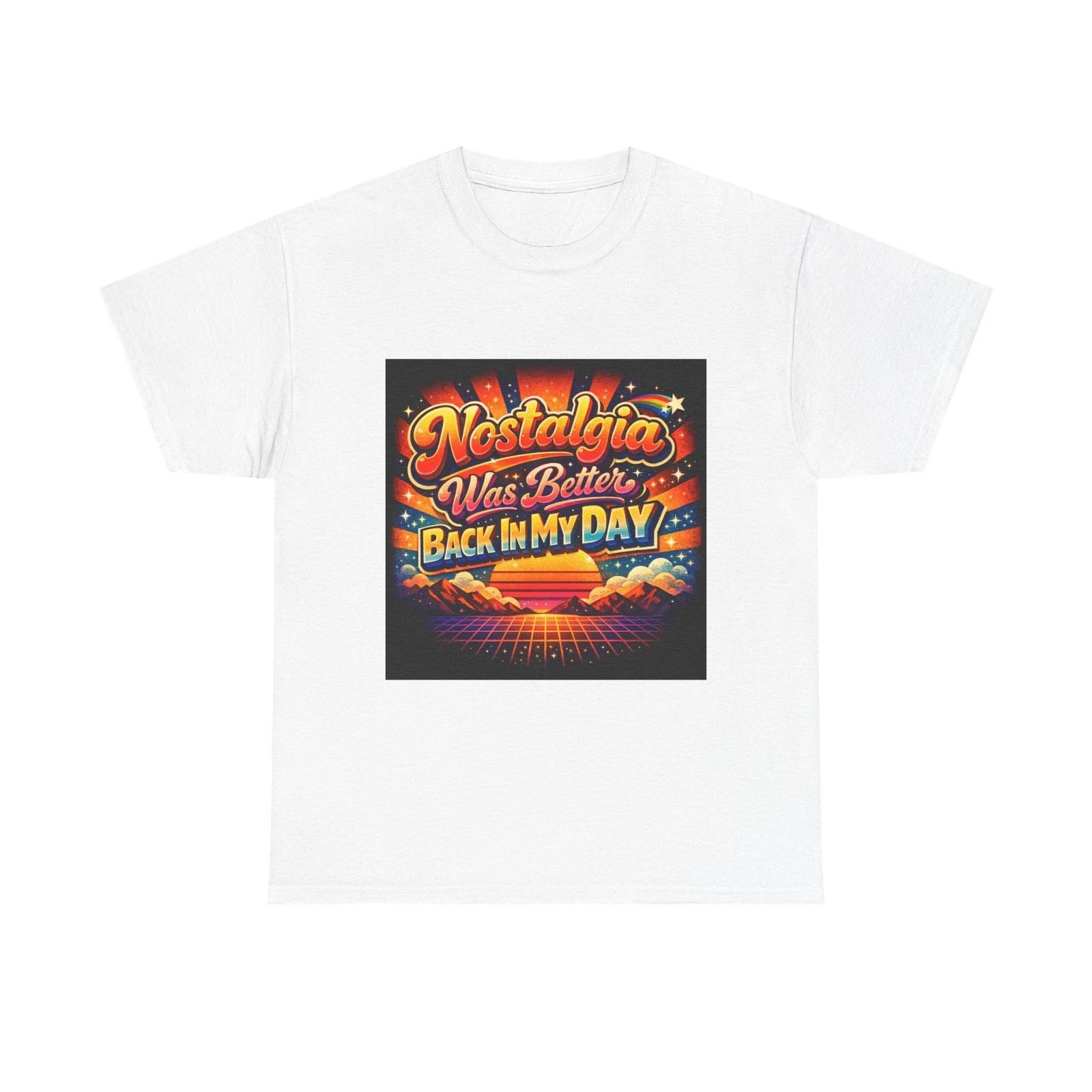 

Nostalgia Was Better Back In My Day T-Shirt | Retro Sunset Graphics 3XL