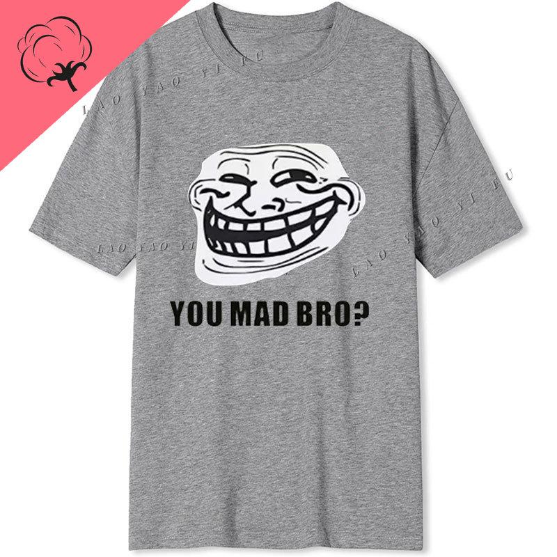You Mad Bro Casual Funny T Shirt Unisex Women Cotton Camisetas Y2k Clothes Short Sleeve Oneck Graphic T Shirts