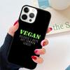 VEGAN FOOD QUOTES ANIMAL LOVE VEGGIE Phone Case Cover For iPhone 17 Air 15 16 Pro Max 14 13 12 11 Pro Max Plus