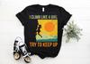 I Climb Like A Girl Climbing Funny T-Shirt, Gift For Girls Climber Bolder Boulder, Mountain Bouldering Rock Walls Indoors Outdoors Present,