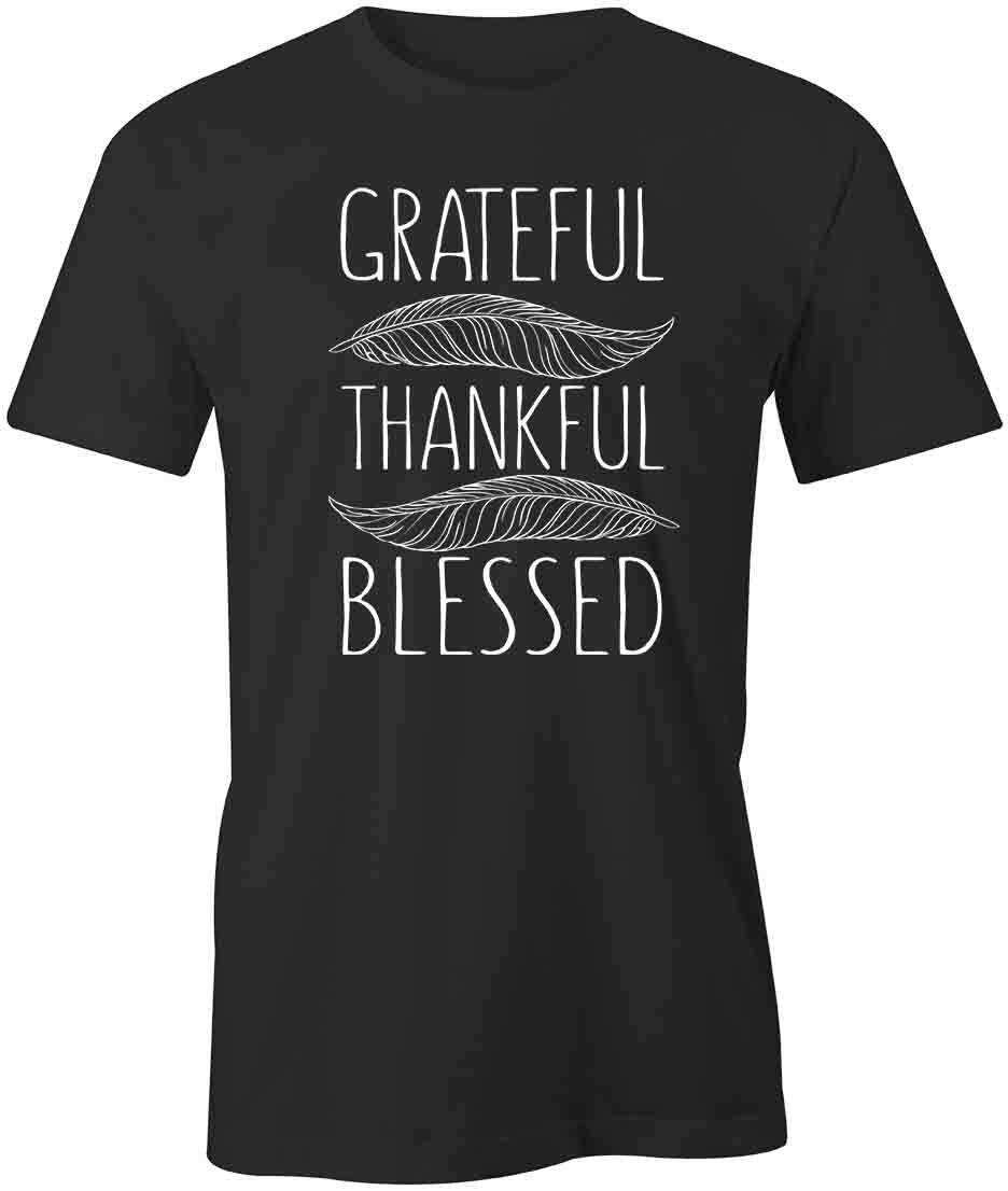GRATEFUL THANKFUL TShirt Tee Short-Sleeved Cotton CLOTHING QUOTE S1BCA320 XXL