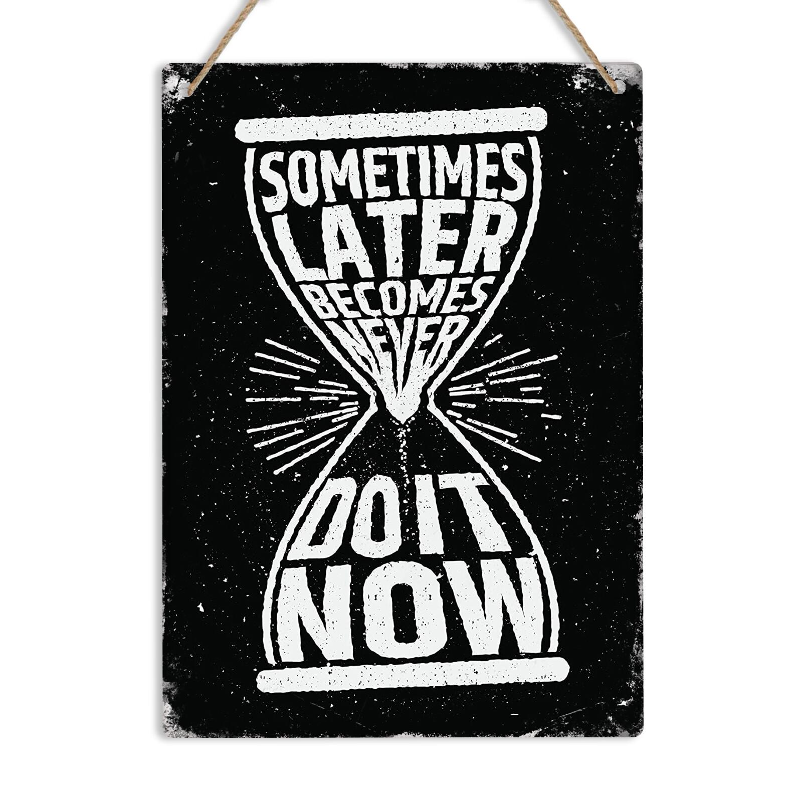 DO IT NOW Quote Motivational Vintage Retro Metal Tin Wall Sign Plaque Home Decor 20X30CM