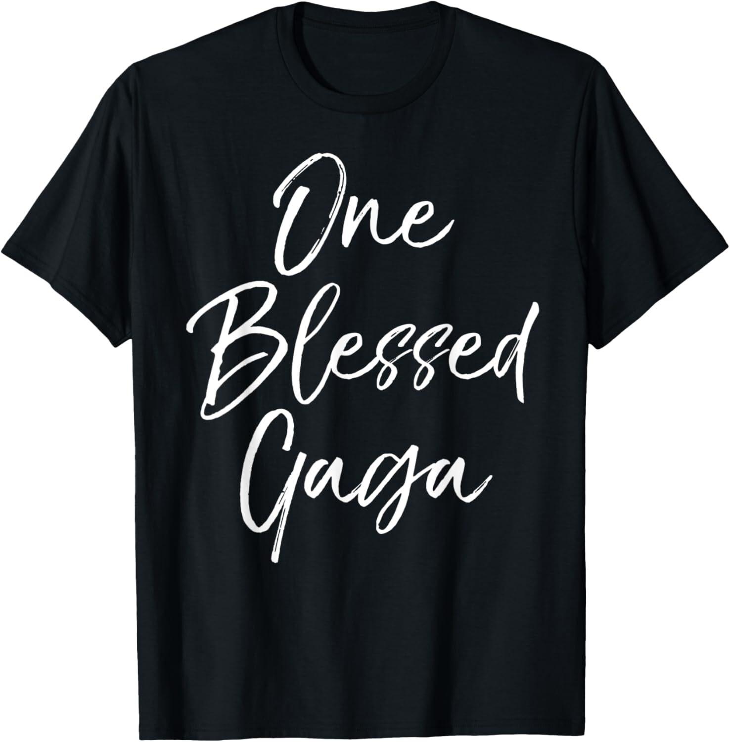 Christian Mother s Day Gift for Grandmother One Blessed Gaga T-Shirt S