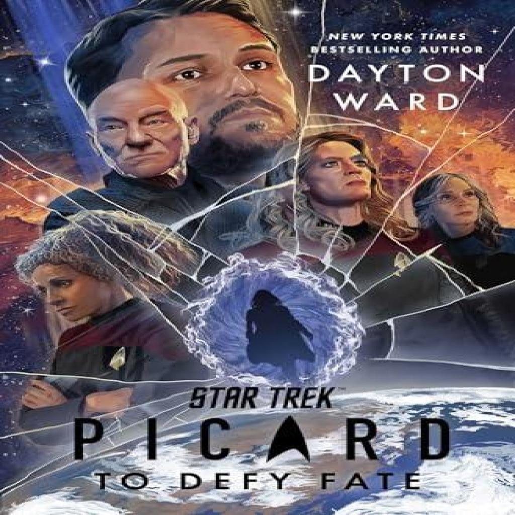 Star Trek Picard To Defy Fate by Dayton Ward Hardback Book 9781668097793