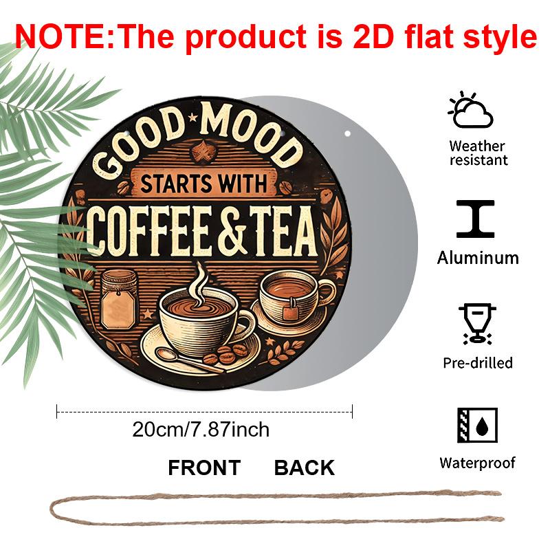 2D Flat, 1 pc Vintage Coffee & Tea Aluminum Sign - Good Mood Decorative Round Metal Plaque, Ideal for Coffee Enthusiasts, Retro Home & Outdoor Decor