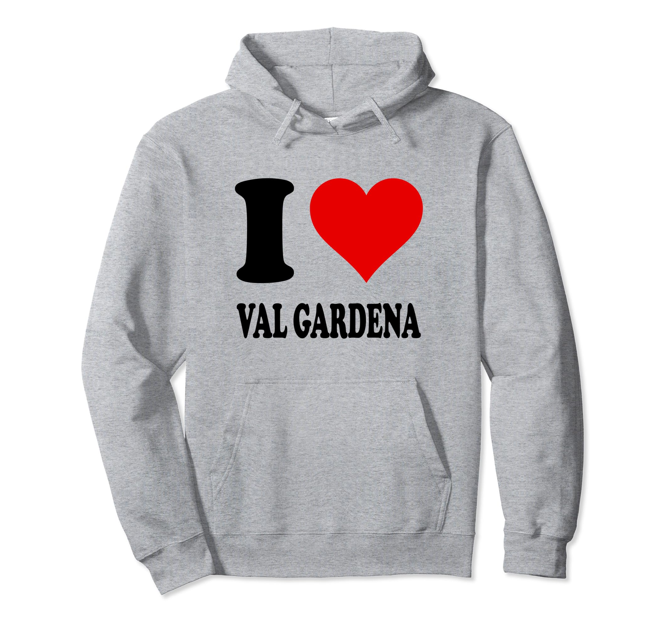 

I Love Val Gardena hoodie