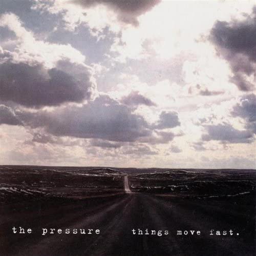 CD PRESSURE - Things Move Fast ELS017 Elastic Records 1999 US Rock Used