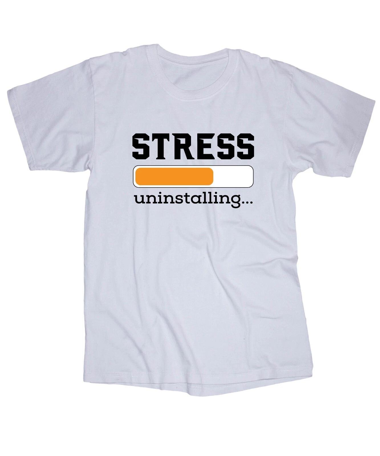 

Stress uninstalling White T-shirt Funny Shirt Life Work 2XL