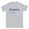 CrossFit Gym Workout Burpees 0 People Like This Short-Sleeve Unisex T-Shirt