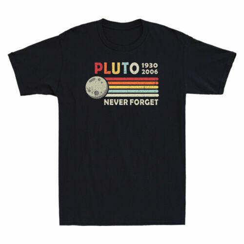 Pluto Never Forget 1930-2006 Vintage T-Shirt Funny Space Science Gift Men's Tee