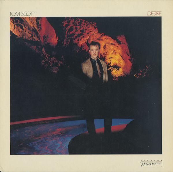 

LP Record TOM SCOTT - Desire MUSK52411 Elektra Musicia 1982 UK Jazz Used