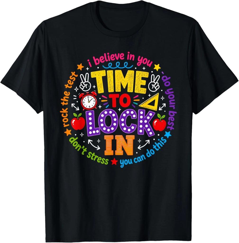 Time to Lock in Test Day Teachers Testing Day T-Shirt
