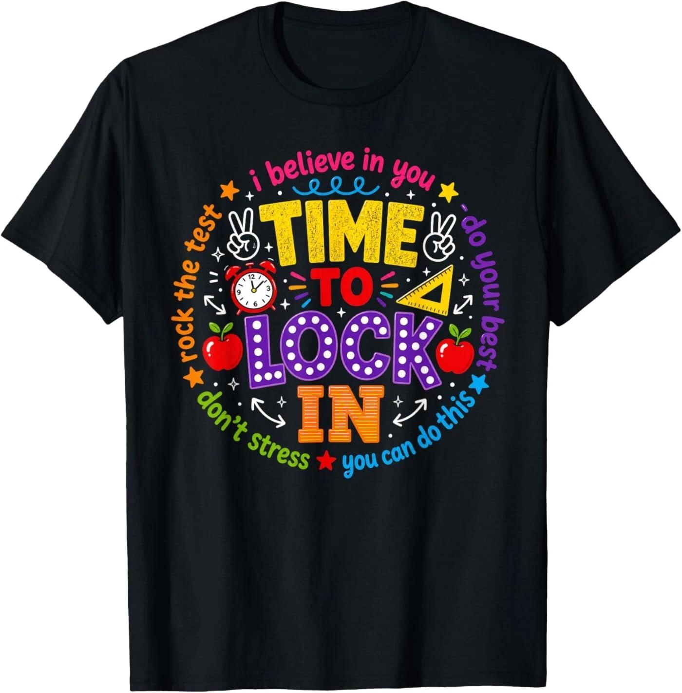 Time to Lock in Test Day Teachers Testing Day T-Shirt L