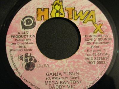 7inch Record MEGA BANTON / DADDY VIC - Ganja Fi Bun HOT0002 Hotwax 1997 Japan Reggae, Ska & Dub Used