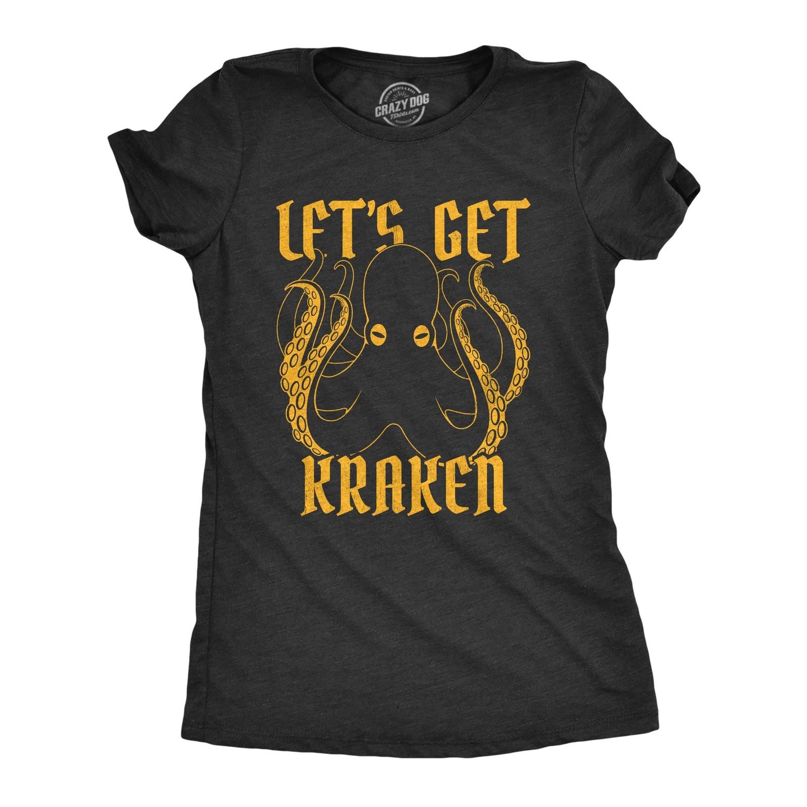Womens Let s Get Kraken T Shirt Funny Mythical Octopus Novelty Graphic Tee XS