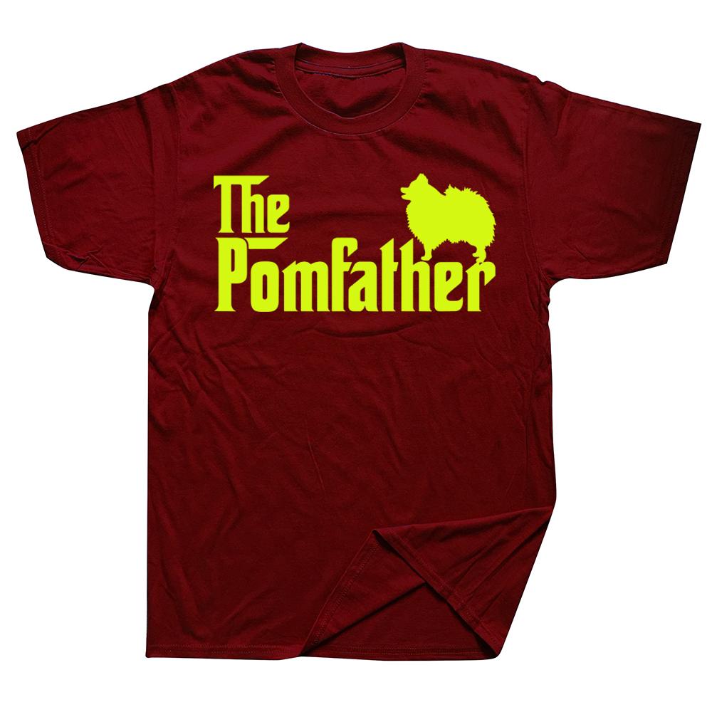 Pomeranian Father Dad The Pom Father Dog Lover T Shirts Streetwear Short Sleeve Birthday Gifts Summer Tshirt Mens Clothing