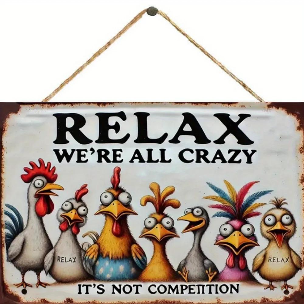

Relax, We re All Crazy Chicken - Themed Wooden Sign in Rustic Style with Colorful Designs Ideal for Diverse Decor Spaces 20x30cm（7.8x11.8inch）