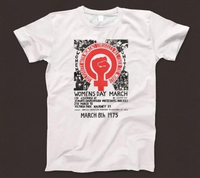 

International Womens Day T Shirt London 70s Poster Unite March Feminist IWD G097 4XL