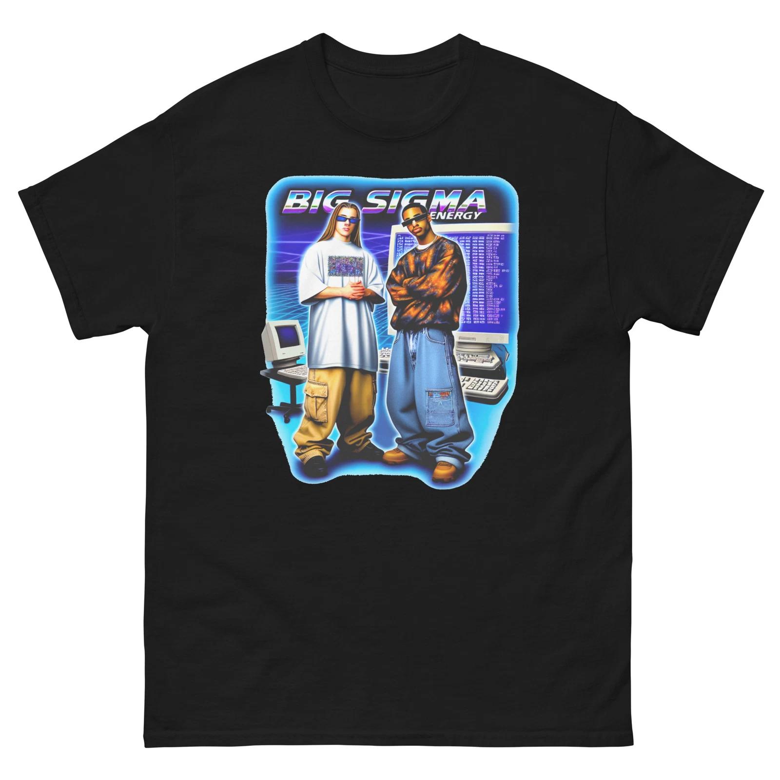 Big Sigma Energy Cool Funny T-Shirt Shirt S