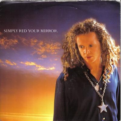 Disco de 7 pulgadas SIMPLY RED - Your Mirror YZ689 EastWest 1992 Reino Unido Pop Usado