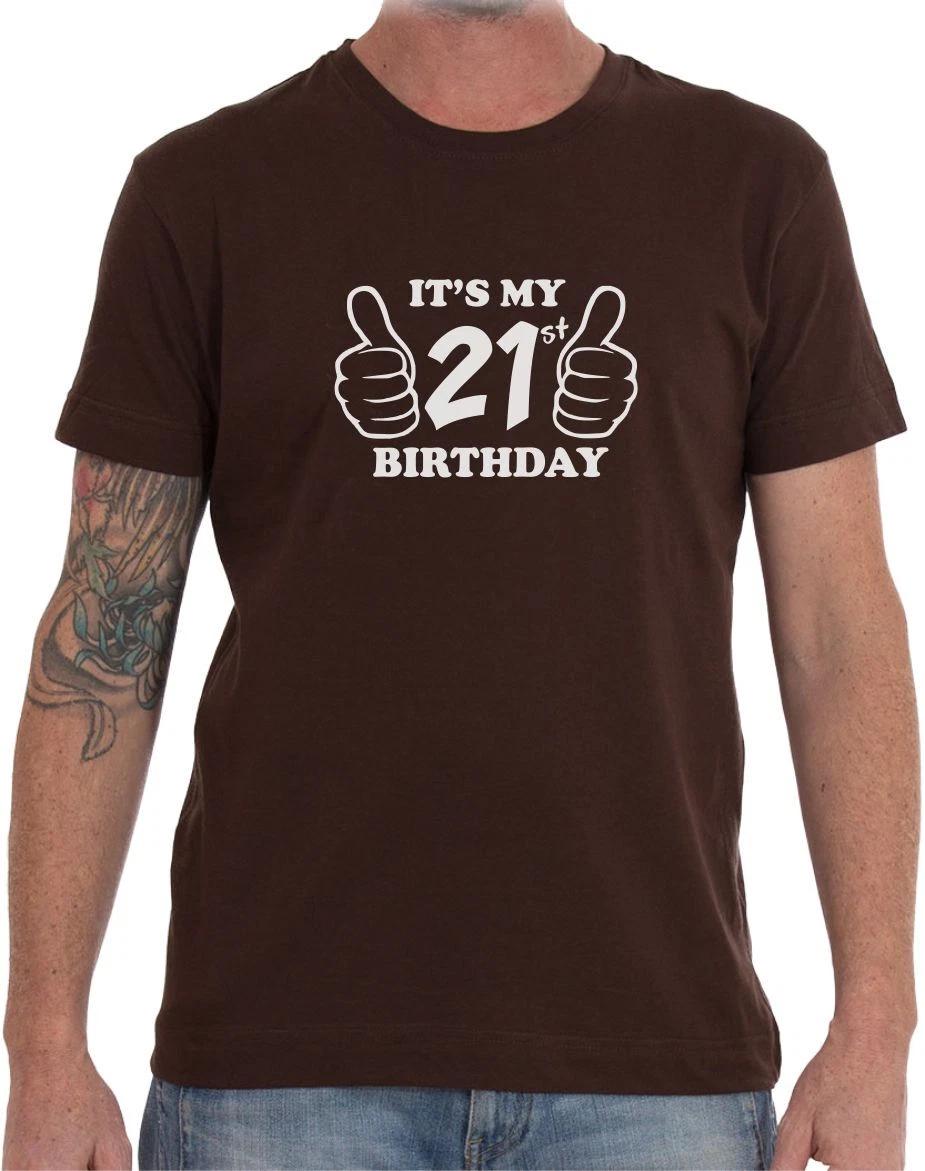 IT S MY 21st BIRTHDAY - FUNNY SLOGAN Mens Womens Kids T-Shirt 4XL