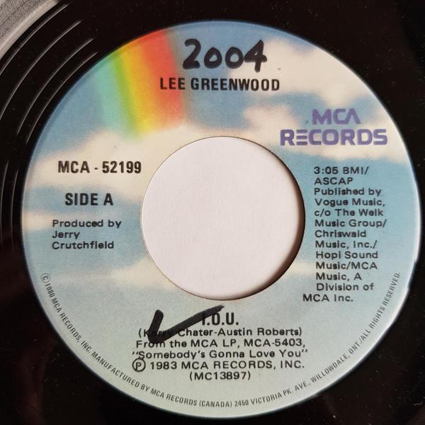 

7inch Record LEE GREENWOOD - I.O.U. MCA52199 MCA Records 1983 Canada Pop Used