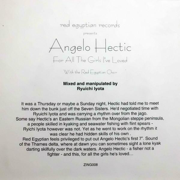 

7inch Record ANGELO HECTIC THE RED EGYPTIAN CHO For All The Girls Ive Loved ZING008 Red Egyptian 2002 UK Dance Electronica Used
