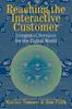 The Reaching the Interactive Customer : Integrated Services for the Digital World Book