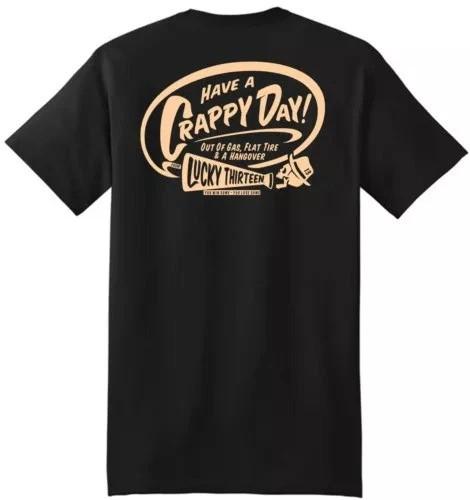 LUCKY 13 The Crappy Day T-Shirt Black S-4XL NEW.webp Unisex T-Shirt S