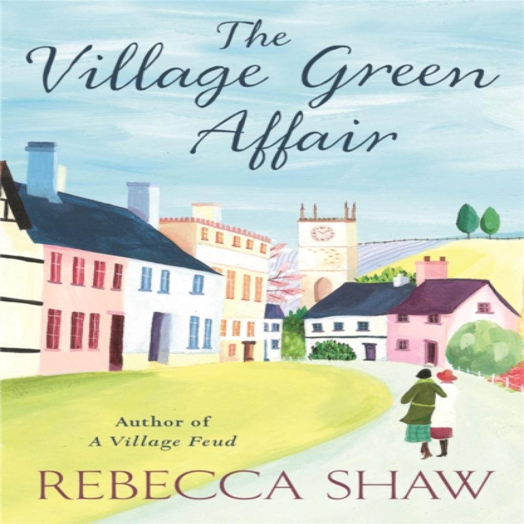 The Village Green Affair by Rebecca Shaw Paperback Book 9780752893624