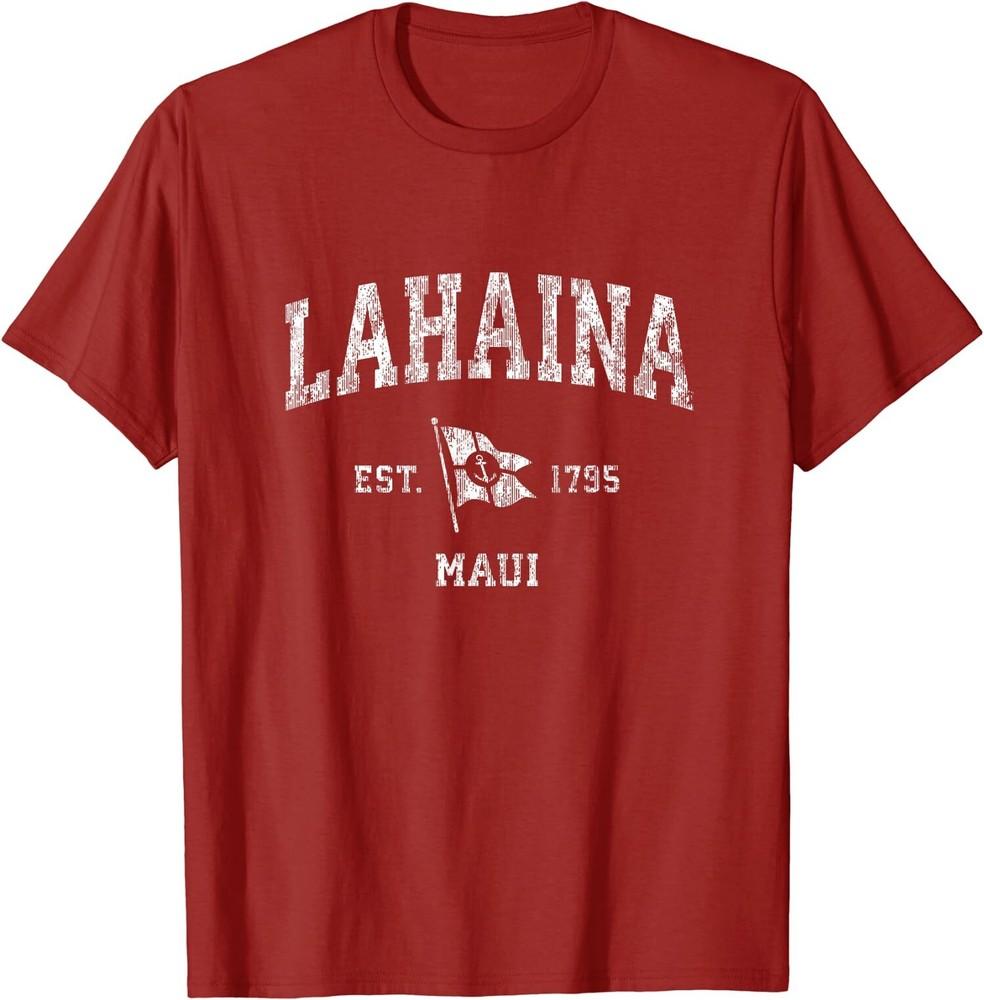 Lahaina Maui Nautical Boat Anchor Flag 1795 Gift Unisex T-Shirt Unisex T-Shirt XL