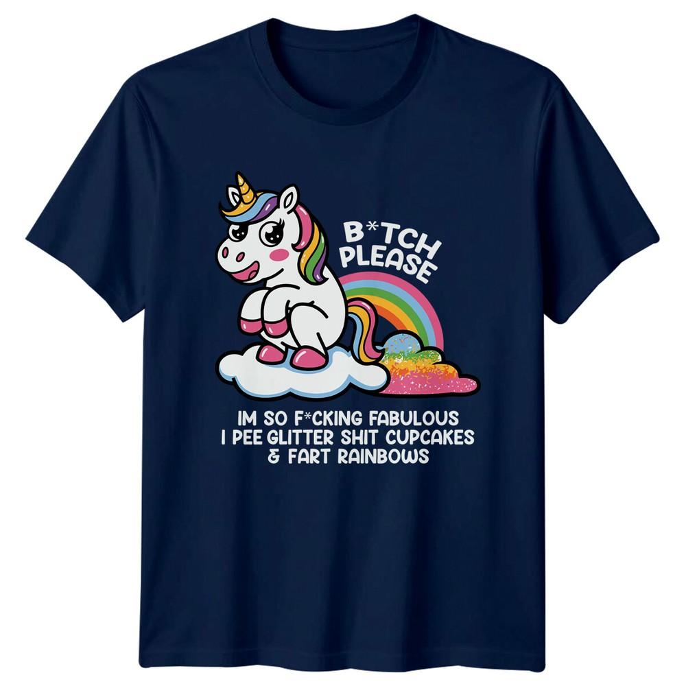 Btch Please Unicorn TShirt Im So Fcking Fabulous Sarcastic Tee