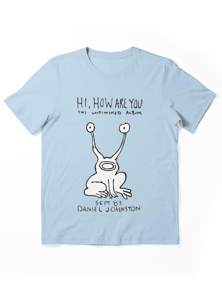 Aaahh!!! Real Monsters Daniel Johnston Hi How Are You Album Essential Unisex T-Shirt