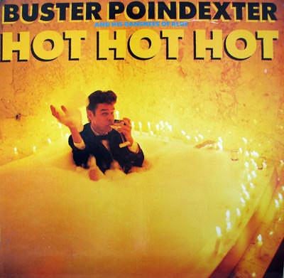 

12inch Record BUSTER POINDEXTER HIS BANSHEES OF Hot Hot Hot 67371RD RCA VICTOR 1987 Canada Dance Electronica Used