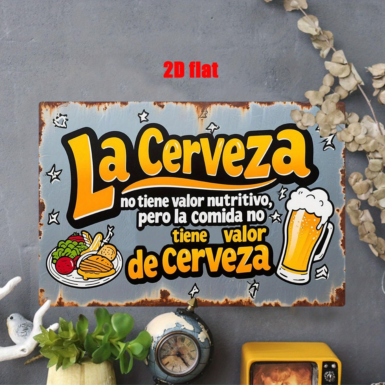 

La Cerveza No Tiene Valor Nutritivo Funny Beer Quote Metal Tin Sign Retro Rustic Spanish Beer Humor Wall Art Decor Rustic Bar 20x30cm（7.8x11.8inch）