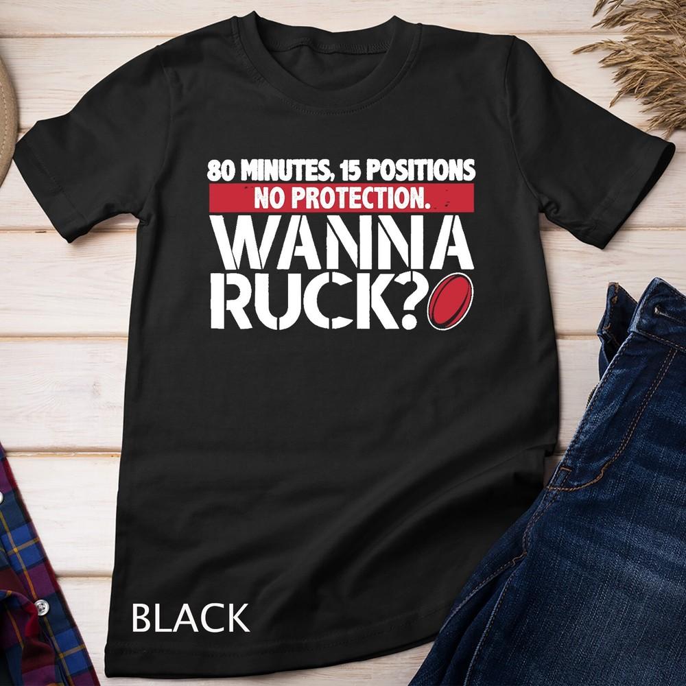 

Rugby, Wanna Ruck - Best Funny T Shirt Rugby Player Unisex T-shirt 3XL