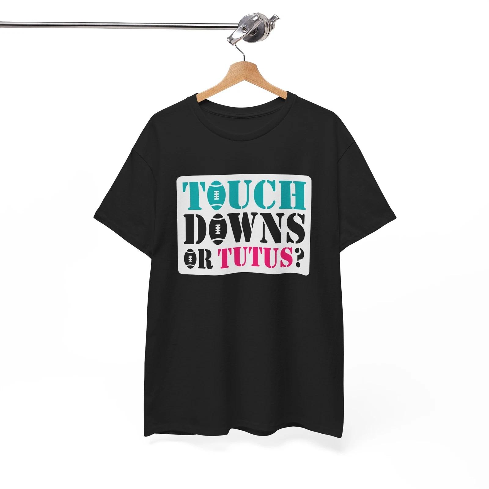Touchdowns Or Tutus Funny Gender Reveal Football Ballet T-Shirt S