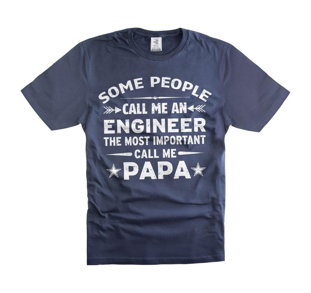 Engineer Papa Shirt - Call Me an Engineer Shirt - Father s Day Gift for Papa Unisex T-Shirt S