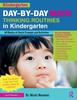 The Day-by-Day Math Thinking Routines In Kindergarten : 40 Weeks of Quick Prompts and Activities Book